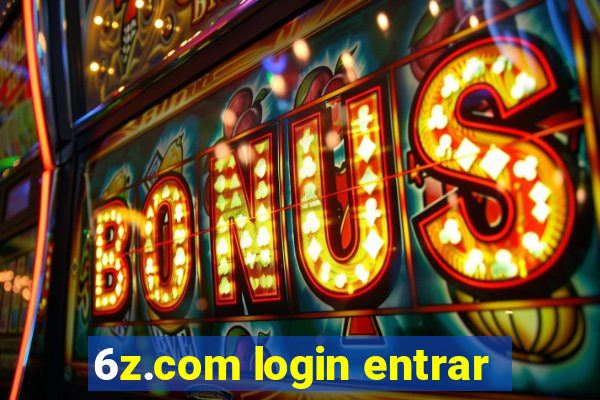 6z.com login entrar